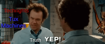 Truth, Techrights, and Tux Machines