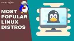 10 Most Popular Linux Distros