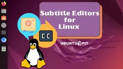 Subtitle Editors for Linux