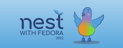 Nest with Fedora 2022