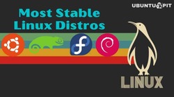 Most Stable Linux Distros