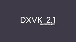 DXVK 2.1 released