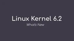 Linux kernel 6.2