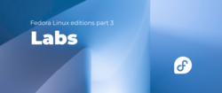 FedoraMagz Fedora Editions 3 Labs