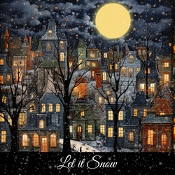 Vintage illustration of a city of quaint buildings at night with LET IT SNOW text