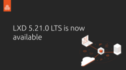 LXD 5.21.0 is now available
