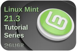 Linux Mint 21.3 Tutorial Series