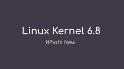 Linux kernel 6.8