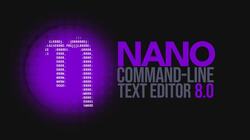 Nano 8.0 Command-Line Text Editor