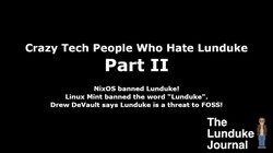 Crazy Tech People Who Hate Lunduke - Part II