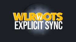 Wlroots Explicit Sync