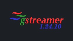 GStreamer 1.24.10