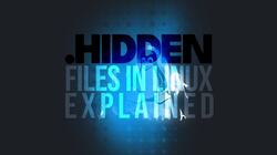 Hidden Files in Linux Explained