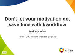 Do not let your motivation go, save time with kworkflow