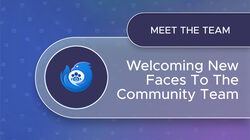 Welcoming New Faces To The Commnunity Team