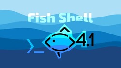 Fish Shell 4.1
