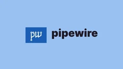 PipeWire
