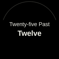 Twenty-five past twelve