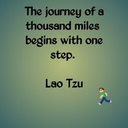 Journey of a thousand miles famous quote by lao tzu
