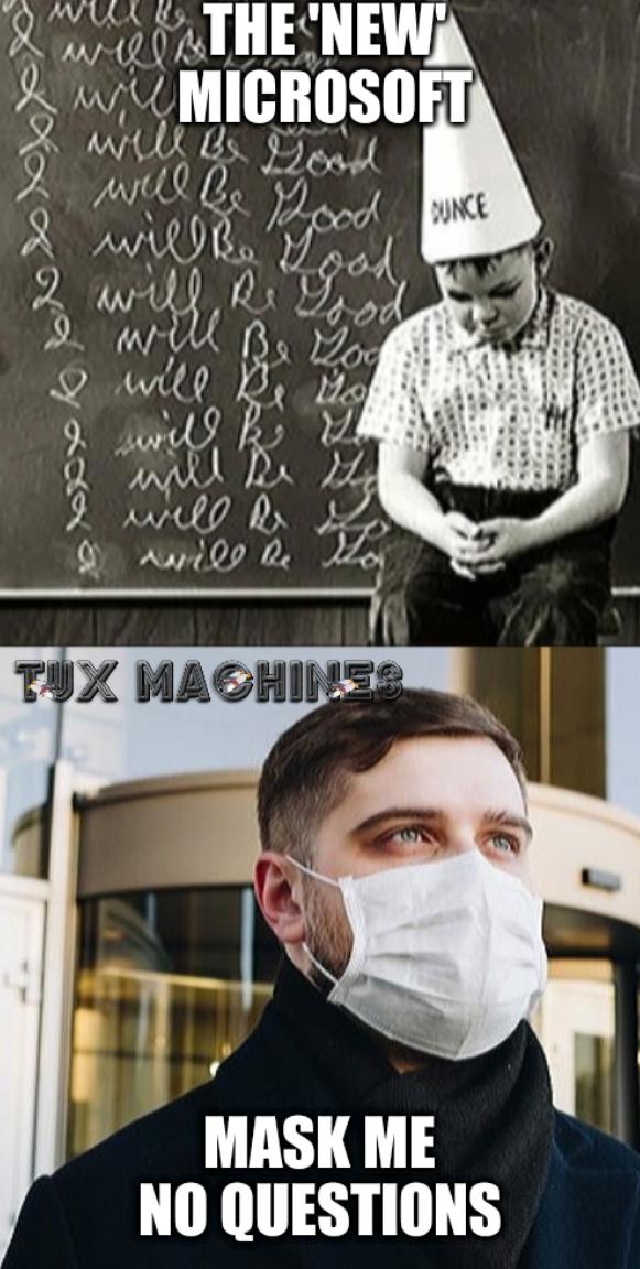 Mask Me No Questions: The 'new' Microsoft; Mask Me No Questions
