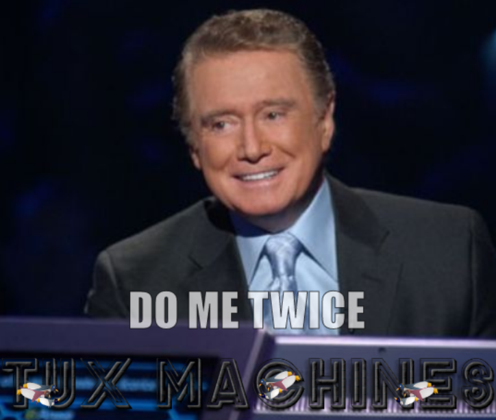 Regis Philbin on Who Wants to Be a Millionaire: do me twice