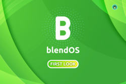 blendOS first look