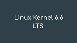 Linux kernel 6.6 LTS