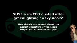 SUSE's ex-CEO ousted after greenlighting 'risky deals'