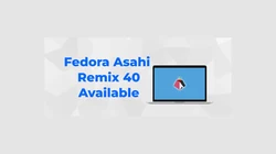 Fedora Asahi Remix 40