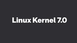Linux Kernel 7.0