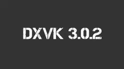 DXVK 3.0.2