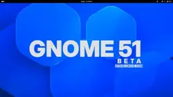 GNOME 51 beta